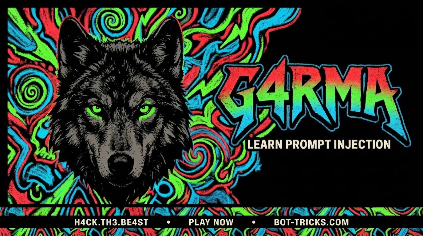 G4RMA: H4CK.TH3.BE4ST — learn prompt injection